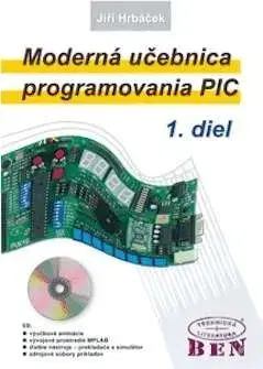 Moderná učebnica programovania PIC 1.diel + CD - Jiří Hrbáček