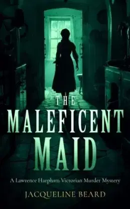 The Maleficent Maid - Jacqueline Beard
