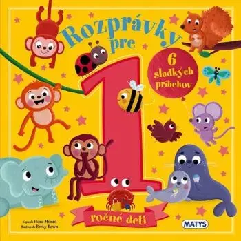 Rozprávky pre 1-ročné deti - Fiona Munro, Becky Down
