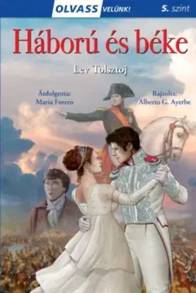 Olvass velünk! (5) - Háború és béke - Lev Tolsztoj
