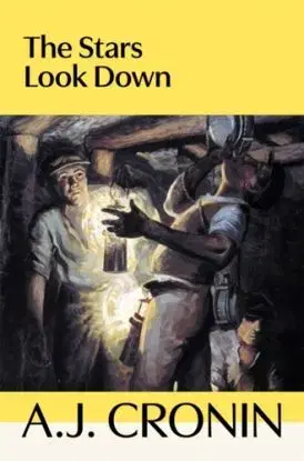 The Stars Look Down - A. J. Cronin