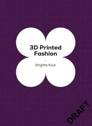 3D Printed Fashion - Brigitte Kock