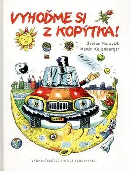 Vyhoďme si z kopýtka - Štefan Moravčík
