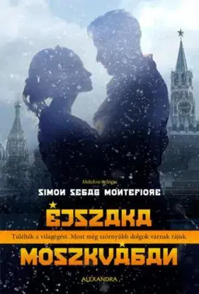Éjszaka Moszkvában - Montefiore Simon Sebag