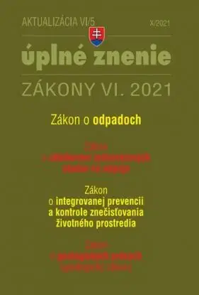 Zákony 2021 VI aktualizácia VI 5 - Zákon o odpadoch, Zákon o zálohovaní jednorazových obalov na nápoje, Geologický zákon