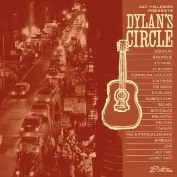 Various - Jac Holzman Presents: Dylan's Circle 2LP - Bob Dylan