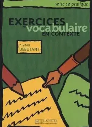 Exercices de Vocabulaire en Contexte Debutant