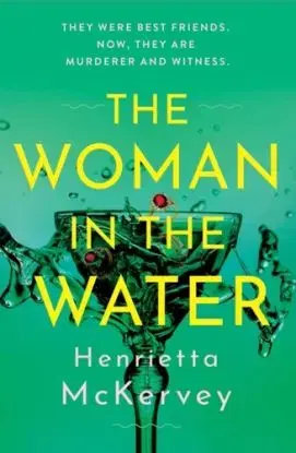 The Woman in the Water - Henrietta McKervey