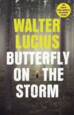 Butterfly on the Storm - Walter Lucius