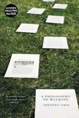 A Philosophy of Walking - Frédéric Gros, John Howe