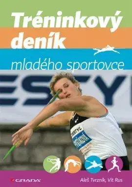 Tréninkový deník mladého sportovce - 2. vydání - Vít Rus, Aleš Tvrzník