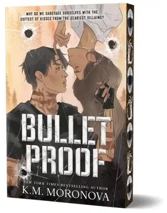 Bulletproof - K.M. Moronova