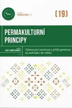Permakulturní principy - Kateřina Horáčková, Magdalena Všetečková