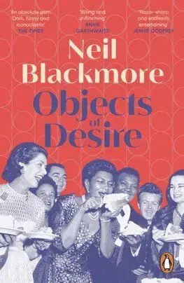 Objects of Desire - Neil Blackmore