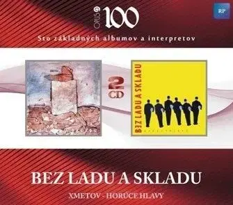 Bez ladu a skladu - Horúce hlavy/Xmetov 2CD - Bez ladu a skladu