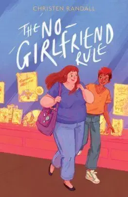 The No-Girlfriend Rule - Christen Randall