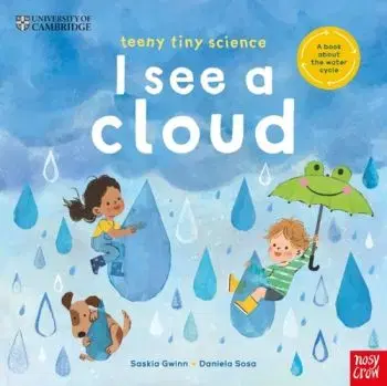 University of Cambridge: Teeny Tiny Science: I See a Cloud - Saskia Gwinn