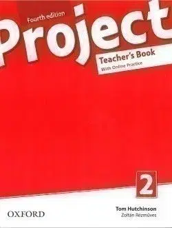 Project 2, 4th Edition - Teacher's Book + Online Practice Pack (2019 Edition) - Tom Hutchinson
