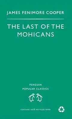 Last of the Mohicans (Penguin Popular Classics)