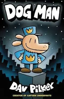 Dog Man 1 - Dav Pilkey, Dav Pilkey