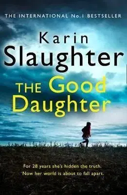 The Good Daughter - Karin Slaughter