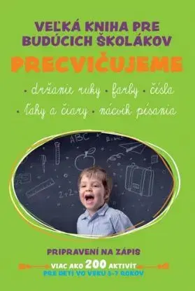 Veľká kniha pre budúcich školákov Precvičujeme, 2. vydanie