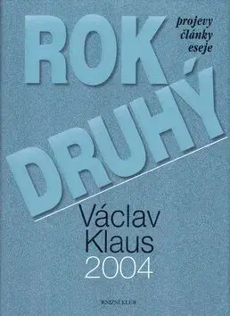 Rok druhý - Václav Klaus