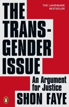 The Transgender Issue - Shon Faye