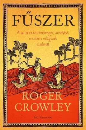 Fűszer - Roger Crowley