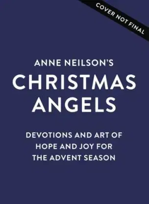Anne Neilson's Christmas Angels - Anne Neilson