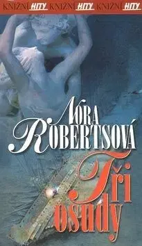 Tři osudy - Nora Roberts