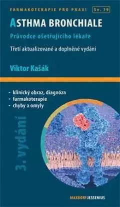 Asthma bronchiale (3. aktualizované a doplněné vydání) - Viktor Kašák