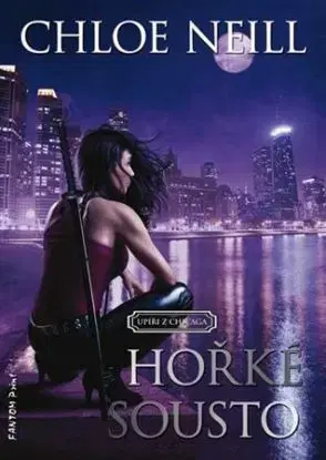 Hořké sousto - Chloe Neill