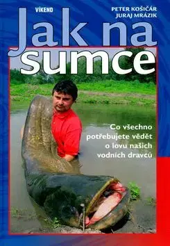 Jak na sumce - Peter Košičář