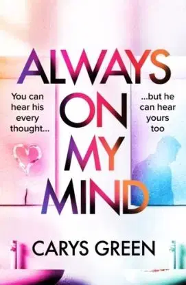 Always on My Mind - Carys Green