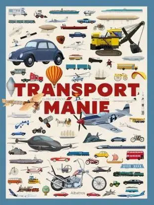 Transportmánie - Tomáš Tůma, Oldřich Růžička, Tomáš Tůma