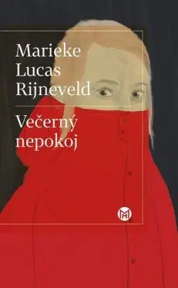 Večerný nepokoj - Marieke Lucas Rijneveld