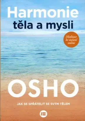 Harmonie těla a mysli - OSHO