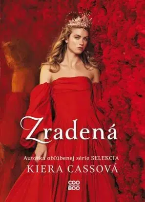 Zradená - Kiera Cass