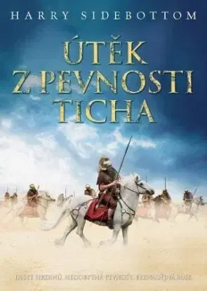 Útěk z pevnosti Ticha - Harry Sidebottom