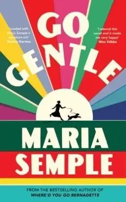 Go Gentle - Maria Semple