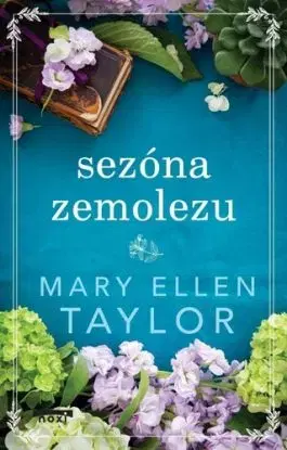 Sezóna zemolezu - Mary Ellen Taylor
