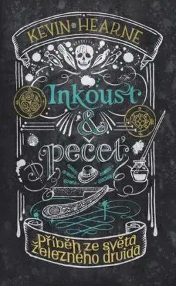 Inkoust a pečeť: Příběh ze světa Železného druida - Kevin Hearne, Julie Nováková