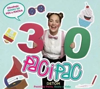 Paci Pac - Deťom: Pesničky Petra, Beaty a Vaša CD
