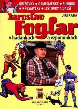 Jaroslav Foglar v hádánkách a vzpomínkách - Jiří Raba