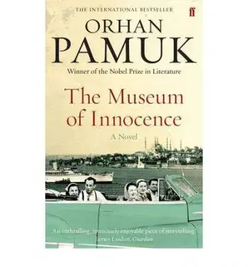 The Museum of Innocence - Orhan Pamuk