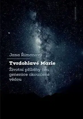 Tvrdohlavé Marie - Jana Římanová