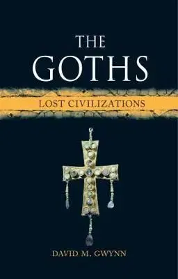 Goths - David M. Gwynn