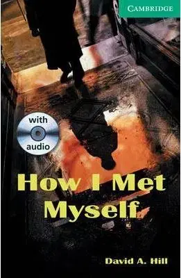 How I met myself+CD - David A. Hill