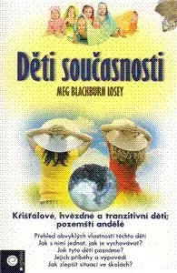 Děti současnosti - Blackburn Losey Meg